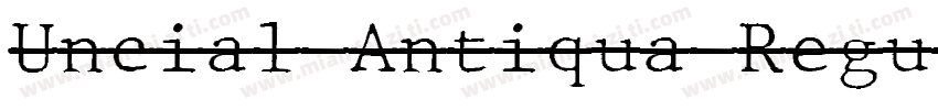 Uncial Antiqua Regul字体转换